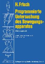 PROGRAMMIERTE UNTERSUCHUNG DES BEWEGUNGSAPPARATES;CHIRODIAGNOSTIK