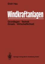 Windkraftanlagen : Grundlagen, Technik, Einsatz, Wirtschaftlichkeit.