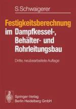 Festigkeitsberechnung im Dampfkessel-, Behälter- und Rohrleitungsbau