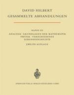 Gesammelte Abhandlungen : Band III: Analysis · Grundlagen der Mathematik Physik · Verschiedenes Lebensgeschichte