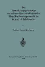 Die Entwicklungsgrundzüge der industriellen spanabhebenden Metallbearbeitungstechnik im 18. und 19. Jahrhundert