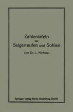 Zahlentafeln der Seigerteufen und Sohlen : bezw. zur Berechnung der Katheten eines rechtwinkligen Dreieckes aus der Hypothenuse und einem Winkel