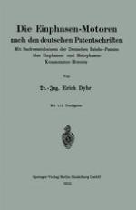 Die einphasen-motoren nach den deutschen patentschriften Mit sachverzeichnissen der deutschen reichs-patente uber einphasen- und mehrphasen-kommutator-motoren,