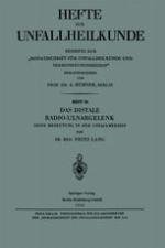 Das Distale Radio-Ulnargelenk Seine Bedeutung in der Unfallmedizin
