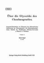 Über die Glyceride des Chaulmugraöles : Inaugural-Dissertation zur Erlangung der philosophischen Doktorwürde der Philosophischen und Naturwissenschaftlichen Fakultät der Westfälischen Wilhelms-Universität zu Münster in Westfalen