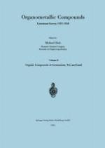 Organometallic Compounds Literature Survey 1937-1958 : Volume II Organic Compounds of Germanium, Tin and Lead.