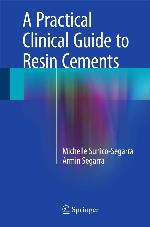A Practical Clinical Guide to Resin Cements
