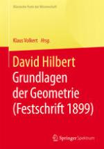 David Hilbert : Grundlagen der Geometrie (Festschrift 1899)