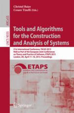 Tools and algorithms for the construction and analysis of systems : 21th International Conference, TACAS 2015, Held as Part of the European Joint Conferences on Theory and Practice of Software, ETAPS 2015, London, UK, April 11-18, 2015, Proceedings