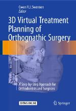 3D Virtual Treatment Planning of Orthognathic Surgery A Step-by-Step Approach for Orthodontists and Surgeons
