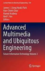 Advanced Multimedia and Ubiquitous Engineering