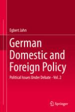 German Domestic and Foreign Policy : Political Issues Under Debate - Vol. 2