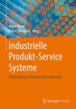 Industrielle Produkt-Service Systeme : Entwicklung, Betrieb und Management
