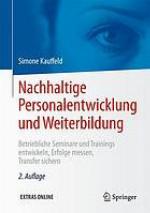 Nachhaltige Personalentwicklung und Weiterbildung betriebliche Seminare und Trainings entwickeln, Erfolge messen, Transfer sichern