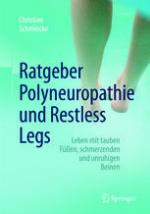 Ratgeber Polyneuropathie und Restless Legs: Leben mit tauben F?u?en, schmerzenden und unruhigen Beinen.