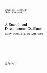 A Smooth and Discontinuous Oscillator Theory, Methodology and Applications