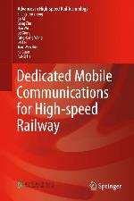 Dedicated Mobile Communications for High-Speed Railway