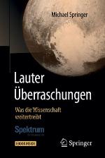 Lauter Überraschungen Was die Wissenschaft weitertreibt