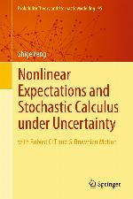 Nonlinear expectations and stochastic calculus under uncertainty : with robust CLT and G-Brownian motion