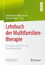 Lehrbuch der Multifamilientherapie : Grundlagen, Methoden und Anwendungsfelder