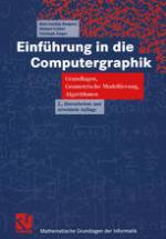 Einführung in die Computergraphik : Grundlagen, Geometrische Modellierung, Algorithmen