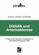Diätetik und Arteriosklerose : 6. Tagung der Deutschen Gesellschaft für Arterioskleroseforschung 1992