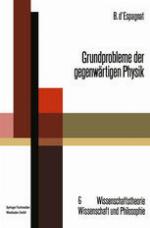 Grundprobleme der Gegenwärtigen Physik