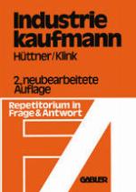 Industriekaufmann : Repetitorium in Frage und Antwort.