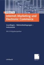 Internet-Marketing und Electronic Commerce Grundlagen - Rahmenbedingungen - Instrumente