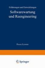 Softwarewartung und Reengineering Erfahrungen und Entwicklungen