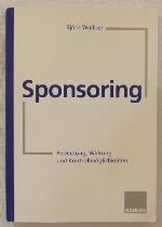 Sponsoring : Bedeutung, Wirkung und Kontrollmöglichkeiten