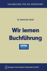 Wir Lernen Buchführung : Ein Lehr- und Übungsbuch Für Den Schul-, Kurs- und Selbstunterricht.
