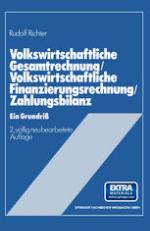 Volkswirtschaftliche Gesamtrechnung -- Volkswirtschaftliche Finanzierungsrechnung -- Zahlungsbilanz Ein Grundriß