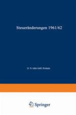 Steueränderungen 1961/62 : Auf Grund D. Steueränderungsgesetzes Vom 13. Juli 1961 (BGBl. I) U. D. 11. Änderungsgesetzes Zum Umsatzsteuergesetz 1961.