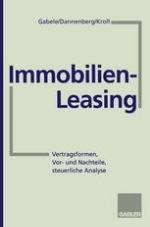 Immobilien-Leasing Vertragsformen, Vor- und Nachteile, steuerliche Analyse