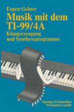 Musik mit dem TI-99/4A : Klangerzeugung und Syntheseprogramme