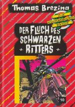 Der Fluch des schwarzen Ritters : Abenteuer in Niederösterreich