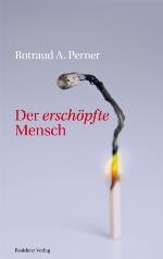 Der erschöpfte Mensch