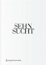 Sehnsucht the Book of Architectural Longings