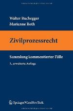 Zivilprozessrecht : Sammlung kommentierter Fälle