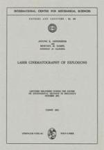 Laser Cinematography of Explosions : Lectures Delivered During the Course on Experimental Methods in Mechanics, October 1971.
