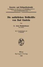 Kurorte- und Heilquellenkunde Die natürlichen Heilkräfte von Bad Gastein