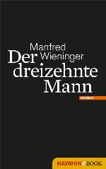 Der dreizehnte Mann Roman