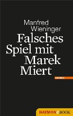 Falsches Spiel mit Marek Miert Roman