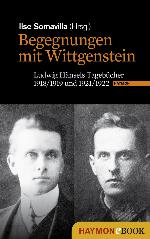 Begegnungen mit Wittgenstein Ludwig Hänsels Tagebücher 1918/1919 und 1921/1922