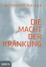 Die Macht der Kränkung