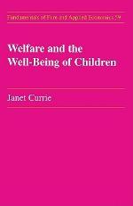 Welfare And The Well Being Of Children