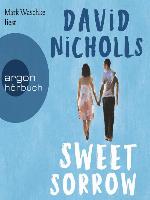 Sweet Sorrow--Weil die erste Liebe unvergesslich ist