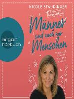 Männer sind auch nur Menschen--Warum es hilft, sie hin und wieder daran zu erinnern