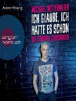 Ich glaube, ich hatte es schon--Die Corona-Chroniken